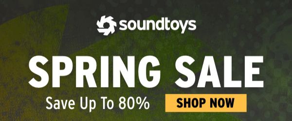 Soundtoys Spring Sale